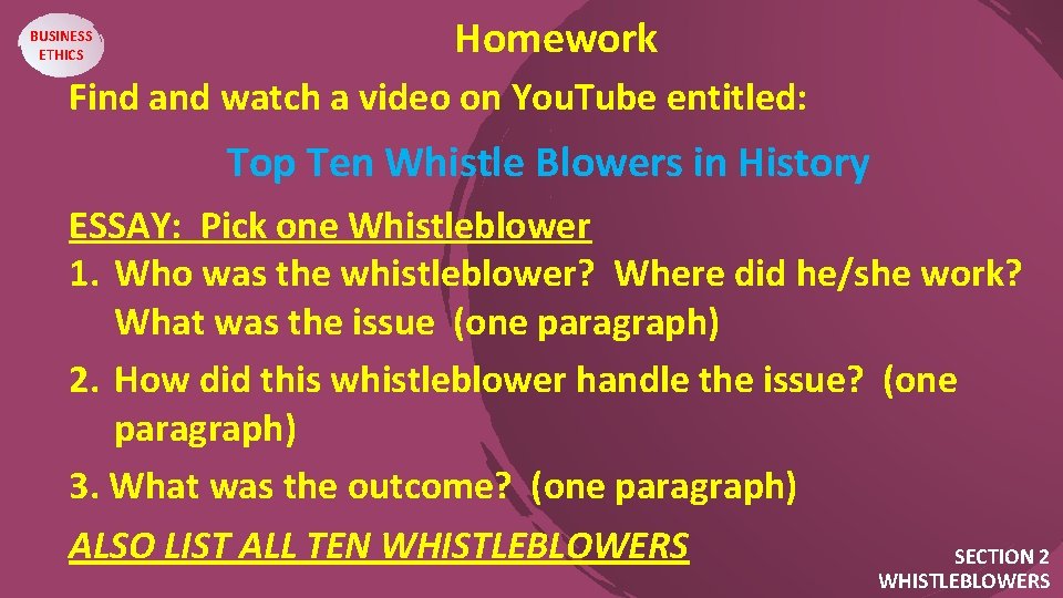 Homework BUSINESS ETHICS Find and watch a video on You. Tube entitled: . Top