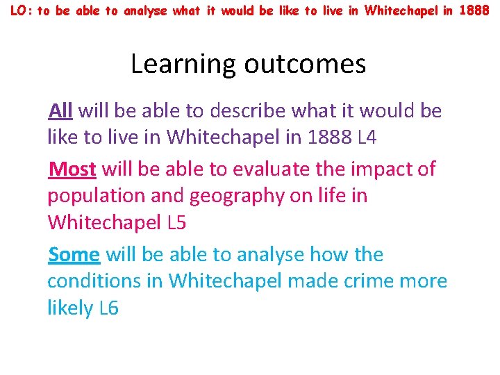 LO: to be able to analyse what it would be like to live in LO: to be able to analyse what it would be like to live in