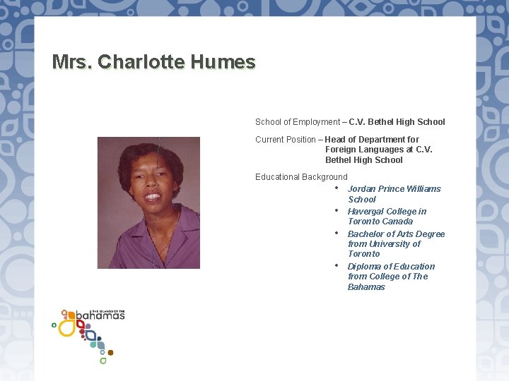 Mrs. Charlotte Humes School of Employment – C. V. Bethel High School Current Position