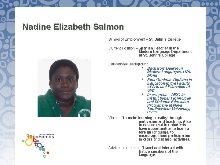 Nadine Elizabeth Salmon School of Employment – St. John’s College Current Position – Spanish