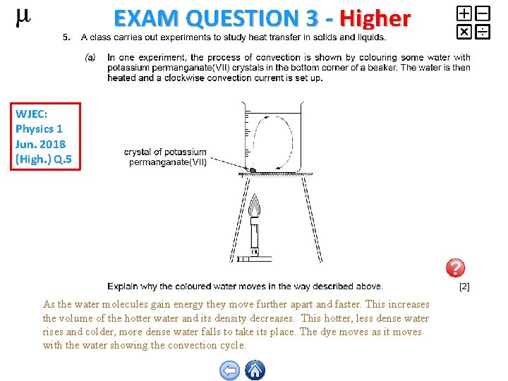 EXAM QUESTION 3 - Higher WJEC: Physics 1 Jun. 2018 (High. ) Q. 5