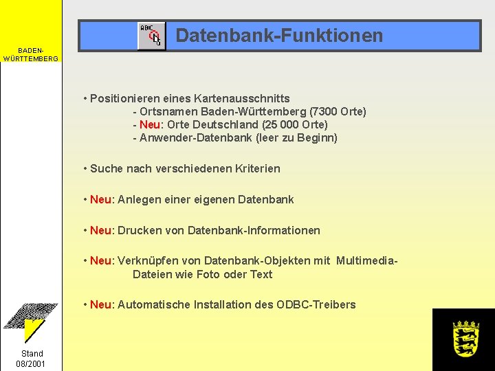 Datenbank-Funktionen BADENWÜRTTEMBERG • Positionieren eines Kartenausschnitts - Ortsnamen Baden-Württemberg (7300 Orte) - Neu: Orte