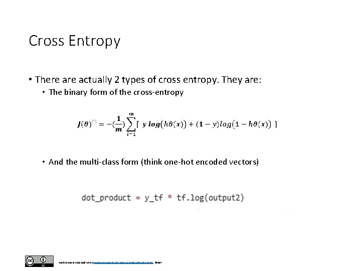 Cross Entropy • There actually 2 types of cross entropy. They are: • The