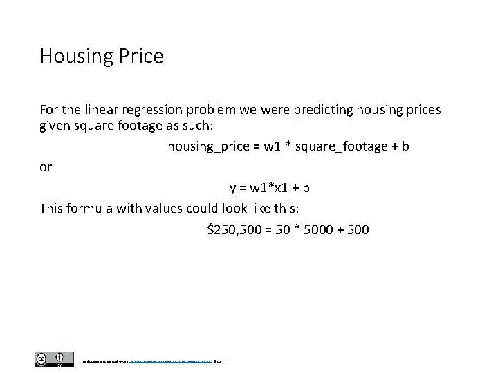 Housing Price For the linear regression problem we were predicting housing prices given square