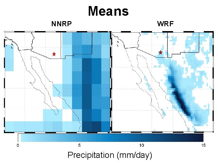 Means NNRP Precipitation (mm/day) WRF 