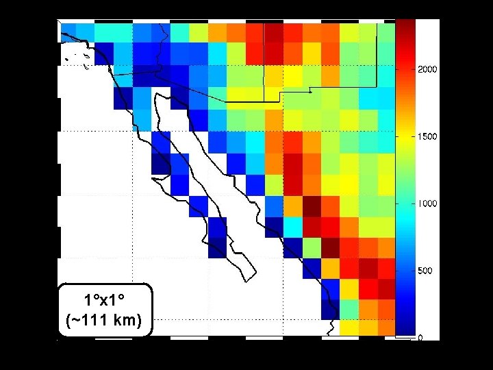 1°x 1° (~111 km) 