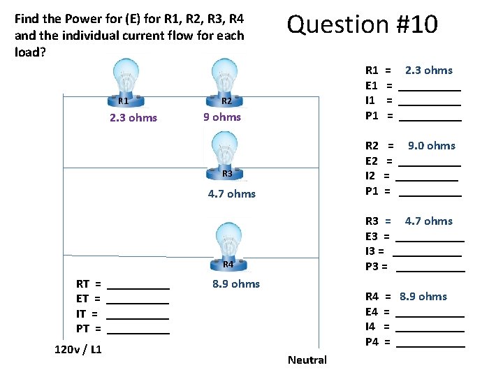 Find the Power for (E) for R 1, R 2, R 3, R 4