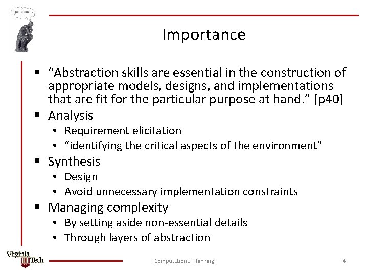 Importance § “Abstraction skills are essential in the construction of appropriate models, designs, and
