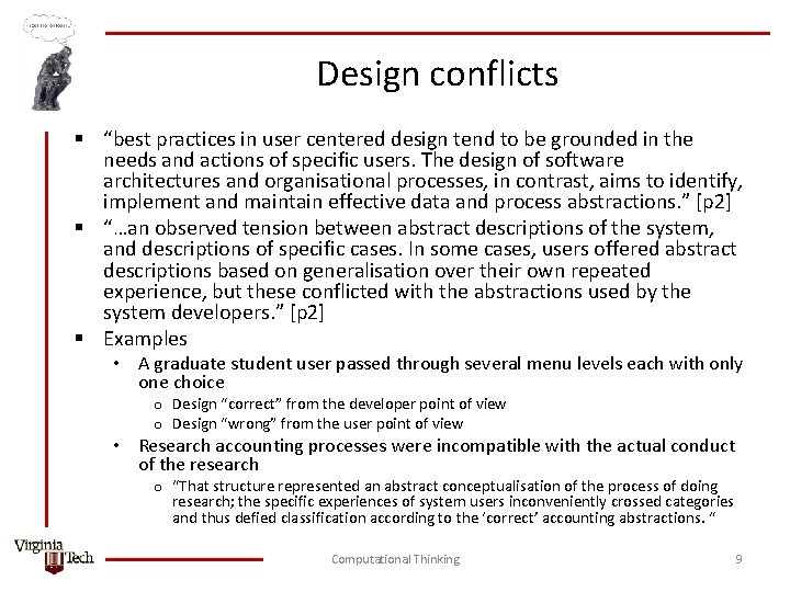 Design conflicts § “best practices in user centered design tend to be grounded in
