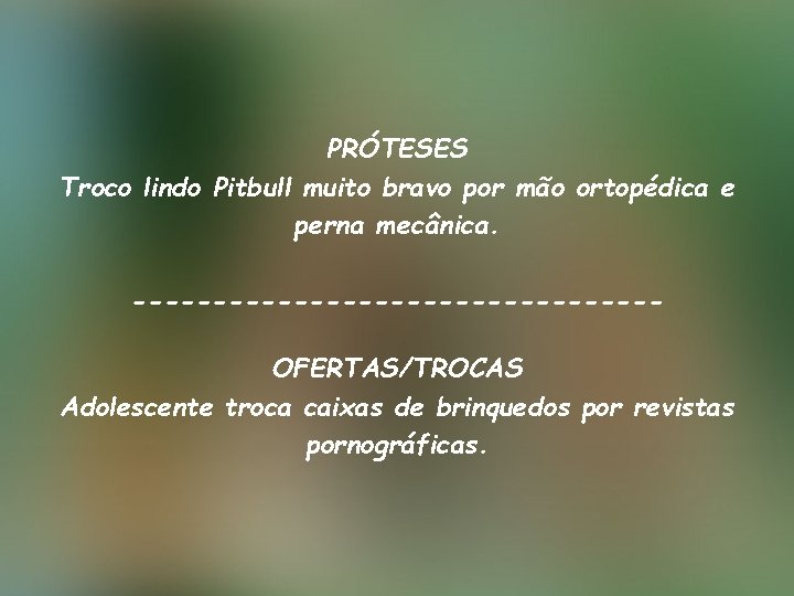 PRÓTESES Troco lindo Pitbull muito bravo por mão ortopédica e perna mecânica. ----------------OFERTAS/TROCAS Adolescente