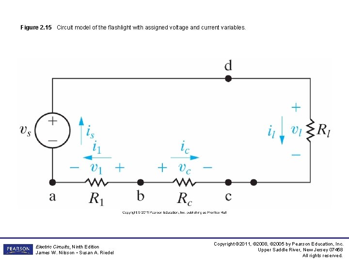 Figure 2. 15 Circuit model of the flashlight with assigned voltage and current variables. Figure 2. 15 Circuit model of the flashlight with assigned voltage and current variables.