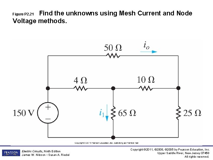 Find the unknowns using Mesh Current and Node Voltage methods. Figure P 2. 21 Find the unknowns using Mesh Current and Node Voltage methods. Figure P 2. 21