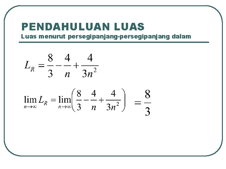 PENDAHULUAN LUAS Luas menurut persegipanjang-persegipanjang dalam 