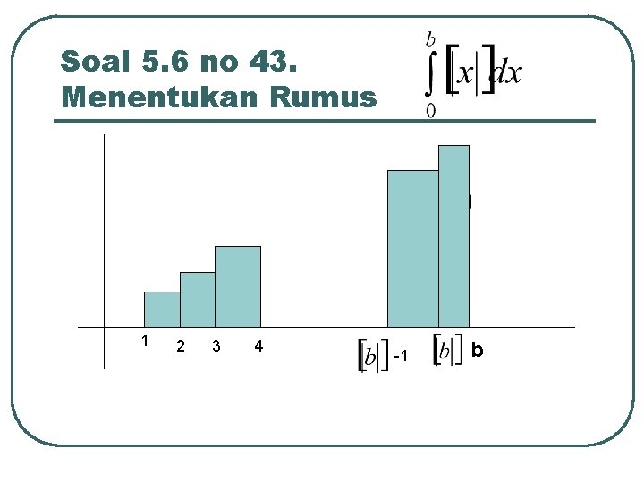 Soal 5. 6 no 43. Menentukan Rumus 1 2 3 4 -1 b 