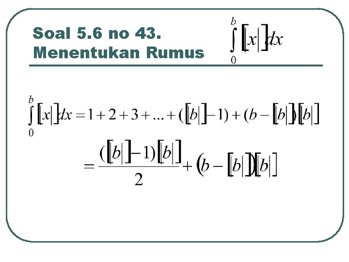 Soal 5. 6 no 43. Menentukan Rumus 
