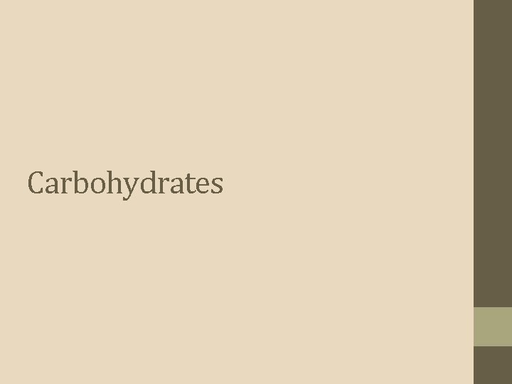 Carbohydrates 