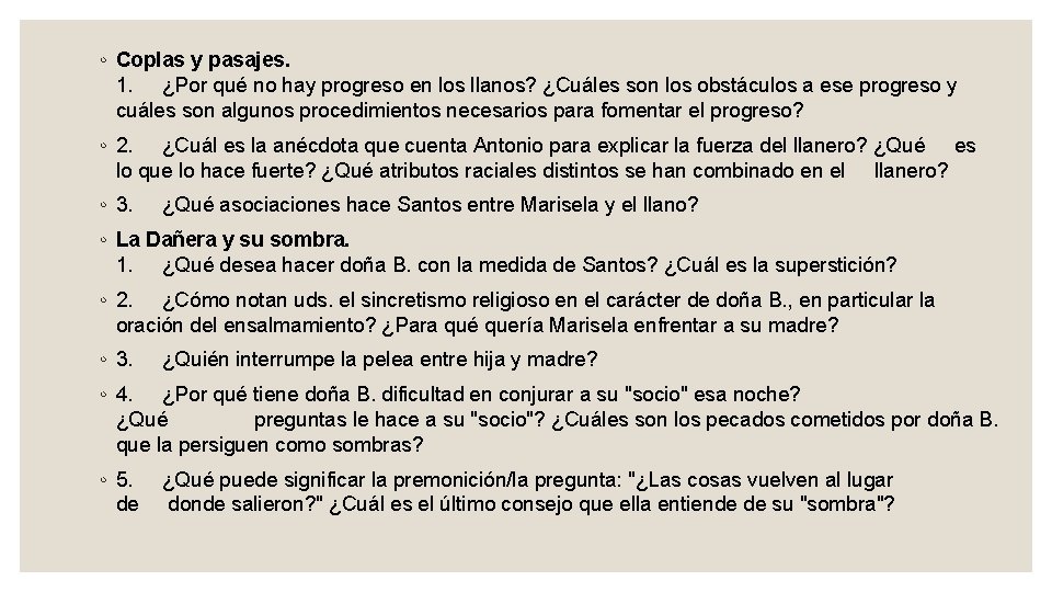 ◦ Coplas y pasajes. 1. ¿Por qué no hay progreso en los llanos? ¿Cuáles ◦ Coplas y pasajes. 1. ¿Por qué no hay progreso en los llanos? ¿Cuáles