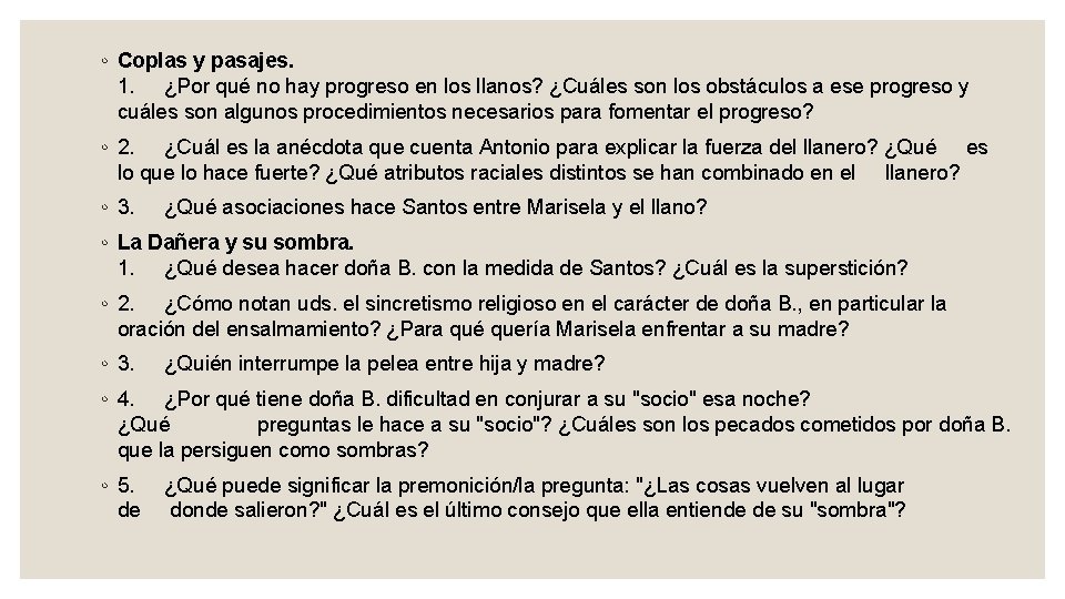 ◦ Coplas y pasajes. 1. ¿Por qué no hay progreso en los llanos? ¿Cuáles