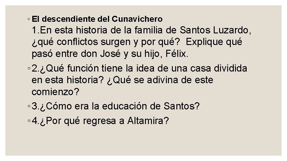 ◦ El descendiente del Cunavichero 1. En esta historia de la familia de Santos