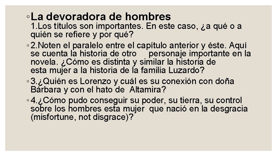 ◦La devoradora de hombres 1. Los títulos son importantes. En este caso, ¿a qué ◦La devoradora de hombres 1. Los títulos son importantes. En este caso, ¿a qué