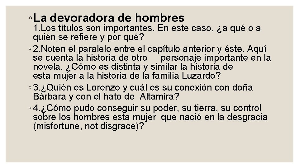 ◦La devoradora de hombres 1. Los títulos son importantes. En este caso, ¿a qué