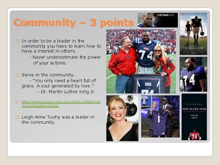 Community – 3 points � In order to be a leader in the community