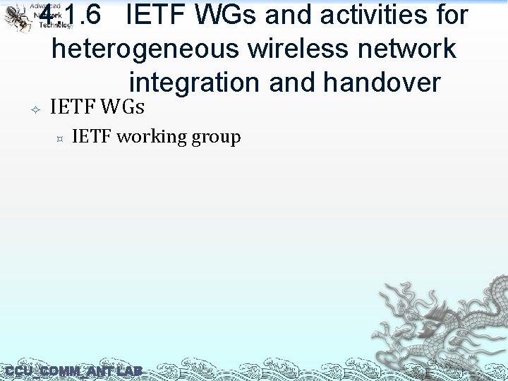 4. 1. 6 IETF WGs and activities for heterogeneous wireless network integration and handover