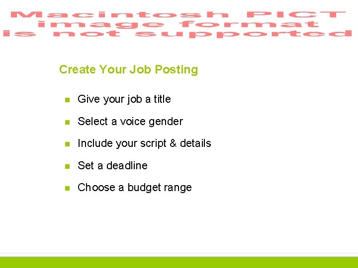 Create Your Job Posting n Give your job a title n Select a voice