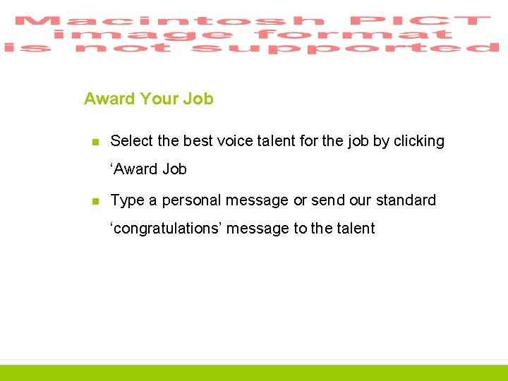 Award Your Job n Select the best voice talent for the job by clicking
