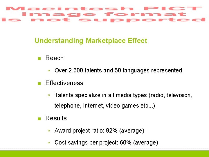 Understanding Marketplace Effect n Reach ú Over 2, 500 talents and 50 languages represented