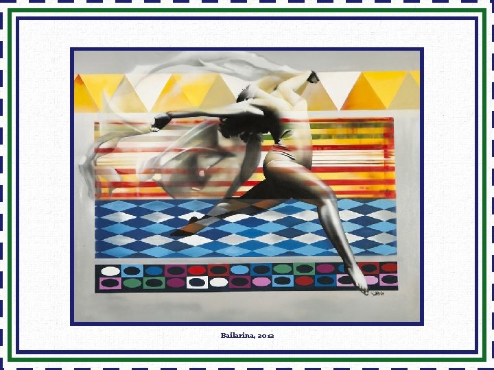 Bailarina, 2012 