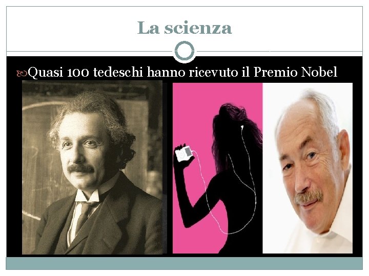 La scienza Quasi 100 tedeschi hanno ricevuto il Premio Nobel 