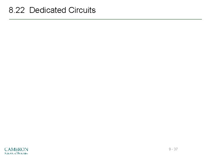 8. 22 Dedicated Circuits 9 - 37 