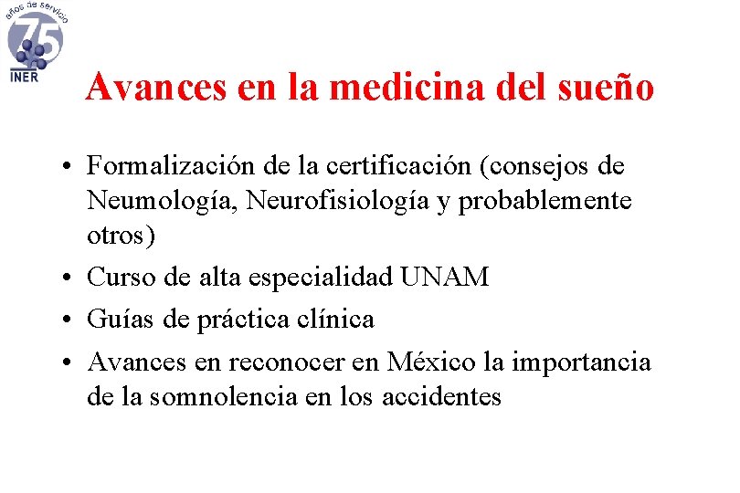 Avances en la medicina del sueño • Formalización de la certificación (consejos de Neumología,