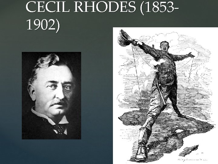 CECIL RHODES (18531902) 