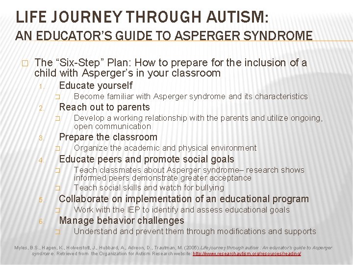 LIFE JOURNEY THROUGH AUTISM: AN EDUCATOR’S GUIDE TO ASPERGER SYNDROME � The “Six-Step” Plan: