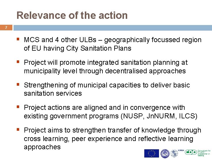 Relevance of the action 7 § MCS and 4 other ULBs – geographically focussed