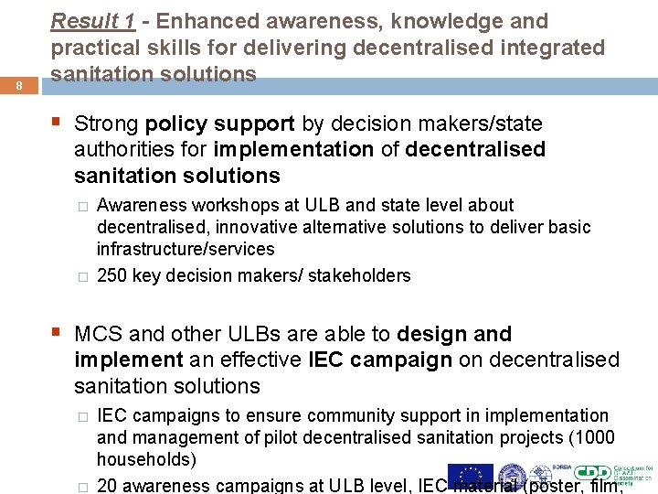 8 Result 1 - Enhanced awareness, knowledge and practical skills for delivering decentralised integrated