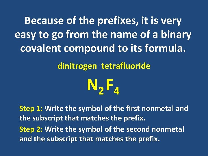 Because of the prefixes, it is very easy to go from the name of