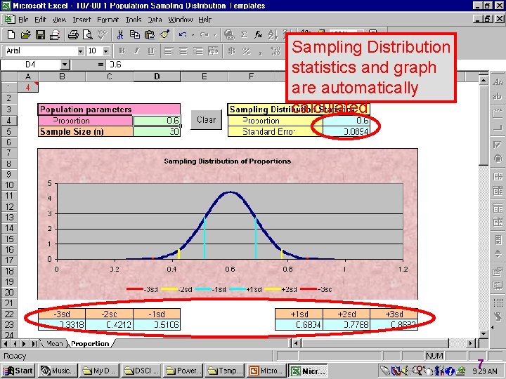 Sampling Distribution statistics and graph are automatically calculated 7 