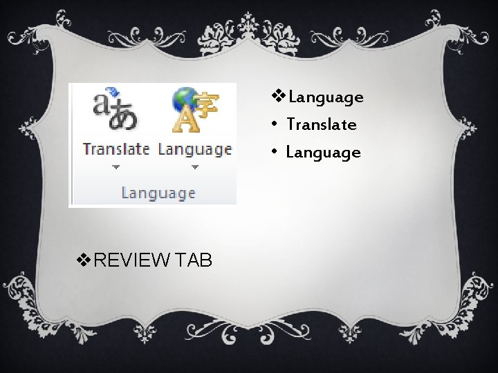 v. Language • Translate • Language v. REVIEW TAB 