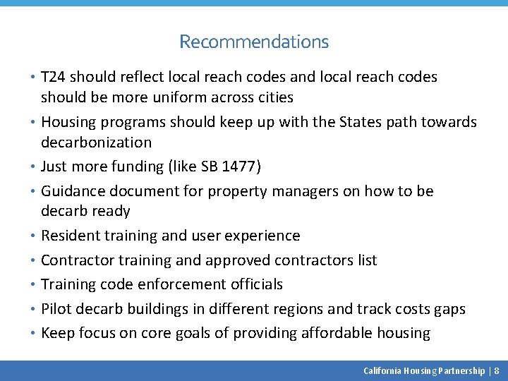 Recommendations • T 24 should reflect local reach codes and local reach codes should