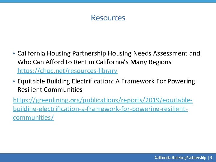 Resources • California Housing Partnership Housing Needs Assessment and Who Can Afford to Rent