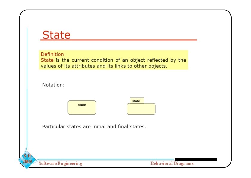 S. H 2009 Software Engineering Behavioral Diagrams S. H 2009 Software Engineering Behavioral Diagrams