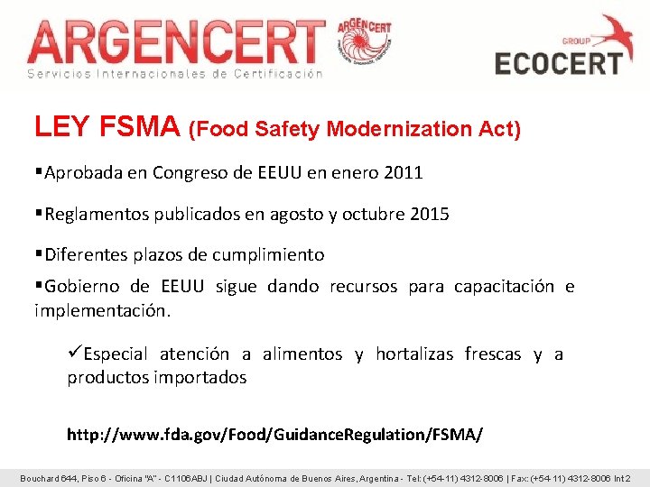 LEY FSMA (Food Safety Modernization Act) §Aprobada en Congreso de EEUU en enero 2011