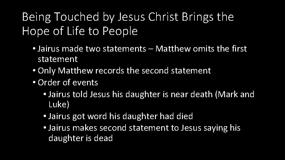 Being Touched by Jesus Christ Brings the Hope of Life to People • Jairus