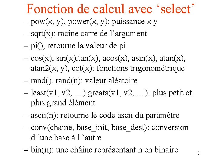 Fonction de calcul avec ‘select’ – pow(x, y), power(x, y): puissance x y –