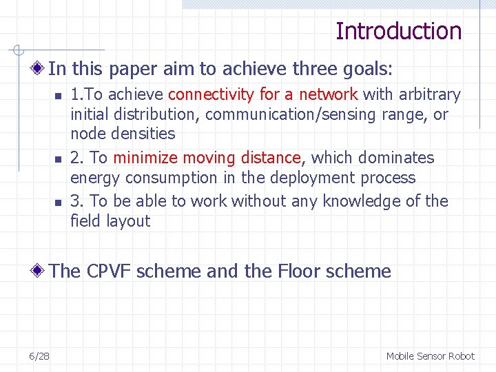 Introduction In this paper aim to achieve three goals: n n n 1. To