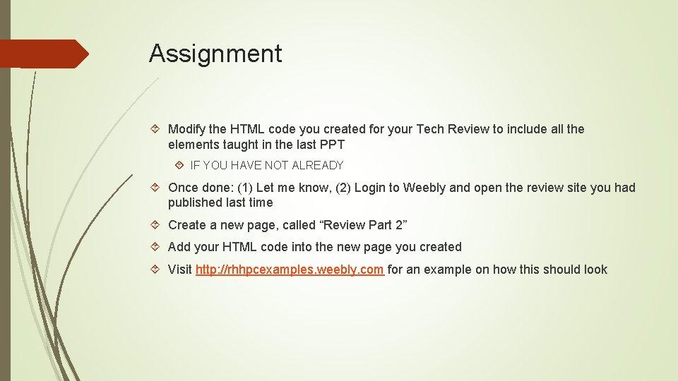 Assignment Modify the HTML code you created for your Tech Review to include all