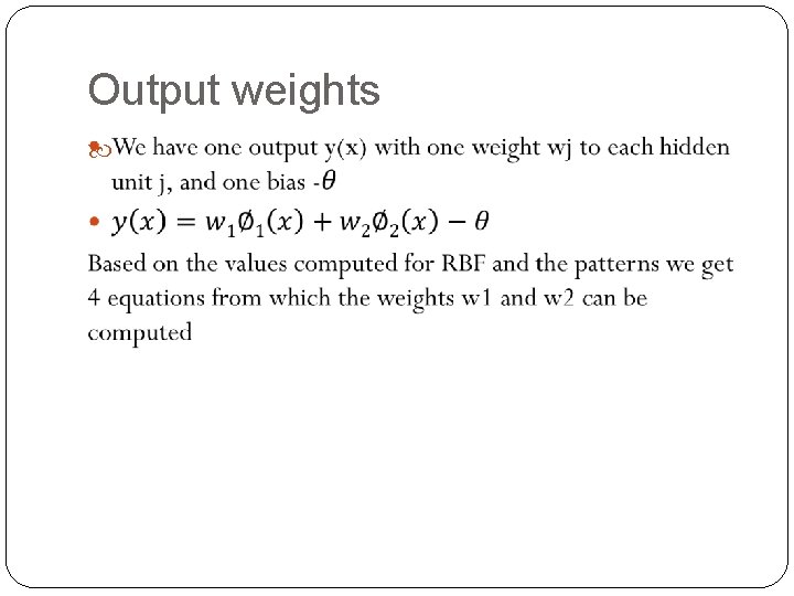Output weights 
